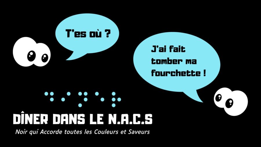 C’est un dessin qui représente deux paires d’yeux dans le noir. L’une, en haut à gauche, demande : T’es où ? L’autre, en bas à droite, répond : J’ai perdu ma fourchette !